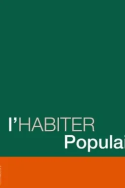 L'habiter populaire. Histoires, formes, mémoires, Eleonora Canepari