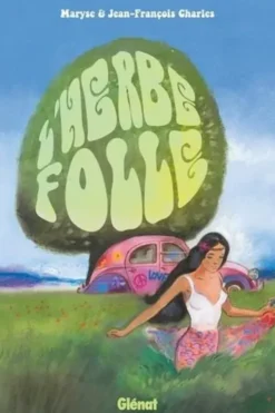 L'herbe folle, Maryse Charles