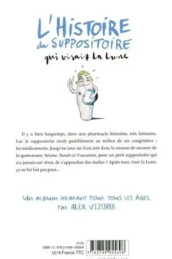 L'histoire du suppositoire qui visait la lune, Alex Vizorek