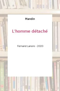 L'homme détaché, Mandin