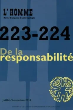 L'Homme N° 223-224, juillet-décembre 2017 : De la responsabilité, Pierre-Cyrille Hautecoeur