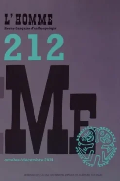 L'Homme N° 212, Octobre-décembre 2014, EHESS
