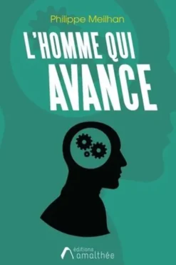 L'homme qui avance, Philippe Meilhan