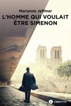 L'homme qui voulait être Simenon, Marianne Jeffmar