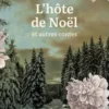 L'hôte de Noël. Et autres contes, Selma Lagerlöf