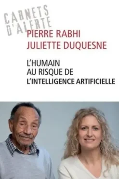 L'humain au risque de l'intelligence artificielle, Pierre Rabhi