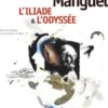 L'Iliade et l'Odyssée, Alberto Manguel