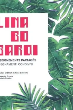 Lina Bo Bardi. Enseignements partagés, Edition bilingue français-italien, Alessandra Criconia