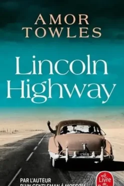 Lincoln Highway, Amor Towles