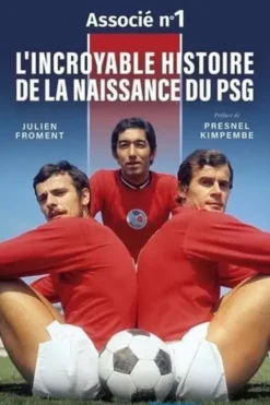 L'incroyable histoire de la naissance du PSG, Julien Froment