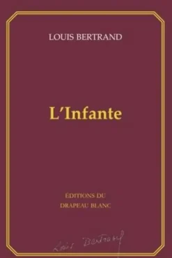 L'infante, Louis Bertrand