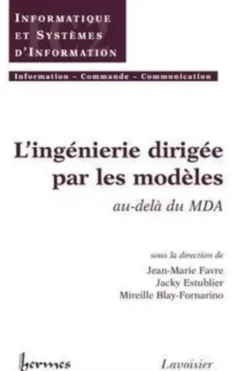 L'ingénierie dirigée par les modèles : au-delà du MDA, Jean-Marie Favre