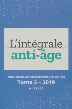 L'intégrale anti-âge Tome III 2019 n°25 à 36, Collectif