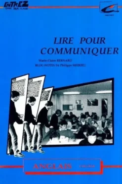 Lire pour communiquer, Marie-Claire Bernard