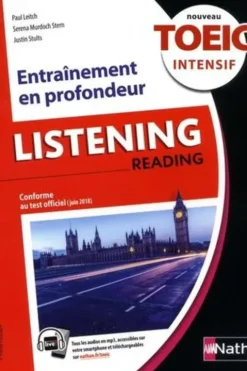 Listening, reading. Nouveau TOEIC ntensif, Edition 2019, Paul Leitch