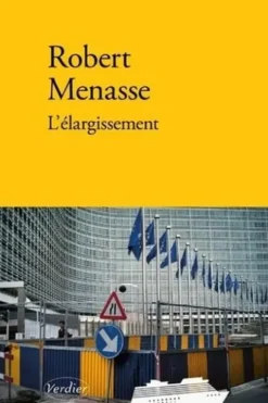 L'élargissement, Robert Menasse