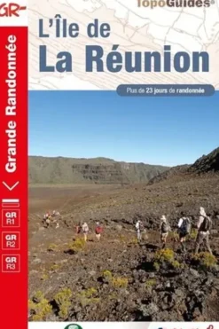 L'île de la Réunion. Plus de 23 jours de randonnée, 8e édition, FFRandonnée
