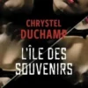 L'île des souvenirs, Chrystel Duchamp