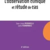 L'observation clinique et l'étude de cas, Jean-Louis Pedinielli