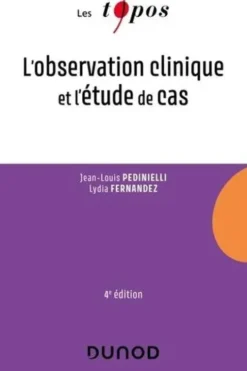 L'observation clinique et l'étude de cas, Jean-Louis Pedinielli
