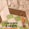L'ombre du vent. Edition collector, Carlos Ruiz Zafon