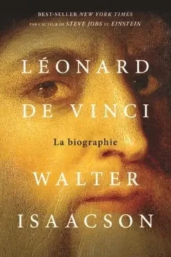 Léonard de Vinci. La biographie, Walter Isaacson