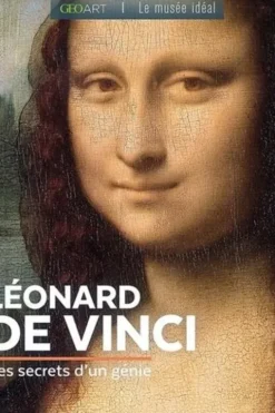 Léonard de Vinci. Les secrets d'un génie, Murielle Neveux