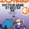 Léonard Tome 34 : Docteur Génie et Mister "Aïe". Edition limitée, Bob De Groot