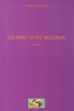 Léonid doit mourir, Dmitri Lipskerov