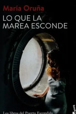 Lo que la marea esconde. Los libros del Puerto Escondido 4, Edition en espagnol, Maria Oruña