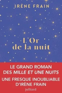 L'or de la nuit, Irène Frain