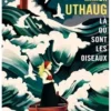Là où sont les oiseaux, Maren Uthaug