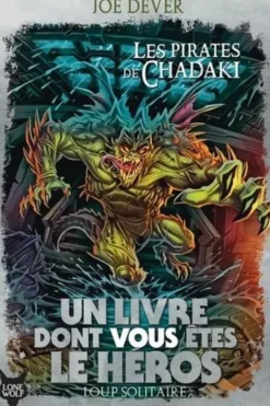 Loup Solitaire Tome 22 : Les pirates de Shadaki, Joe Dever