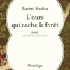 L'ours qui cache la forêt, Rachel Shalita