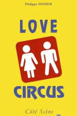 Love Circus, Philippe Sohier