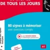LSF Langue des signes française 80 signes de tous les jours. 80 signes à mémoriser avec exercices corrigés et fichiers vidéos, Pierre Guitteny
