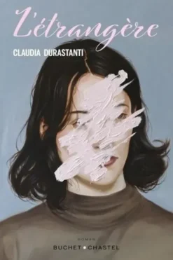 L'étrangère, Claudia Durastanti
