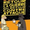 L'ultime retour de la guerre du retour contre attaque, Thierry Vivien