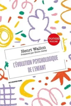 L'évolution psychologique de l'enfant, Henri Wallon