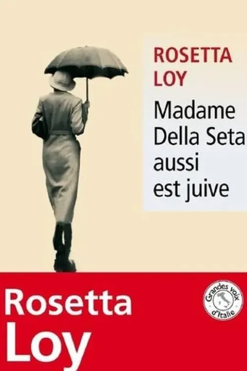 Madame Della Seta aussi est juive, Rosetta Loy
