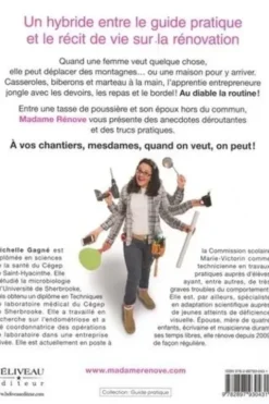 Madame Rénove. Y'en a pas de problèmes, y'a juste des solutions !, Michelle Gagné
