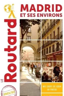 Madrid et ses environs. Edition 2021-2022. Avec 1 Plan détachable, Le Routard