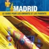 Madrid. Le guide pour les enfants et les parents, Itak