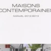 Maisons contemporaines. Edition 2012-2013. Edition en langues multiples, Wim Pauwels