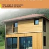 Maisons en bois, du rêve à la réalité. Votre projet de construction ou d'extension pas à pas, Pascale d' Erm