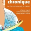 Maladie chronique. Ce n'est pas juste, mais on s'ajuste !, Johanne Gagné
