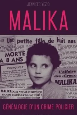 Malika. Généalogie d'un crime policier, Jenifer Yezid