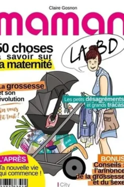 Maman, la BD, Claire Gosnon