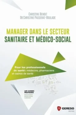 Manager dans le secteur sanitaire et médico-social, Christine Benoît