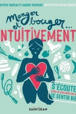 Manger et bouger... intuitivement !, Geneviève Nadeau